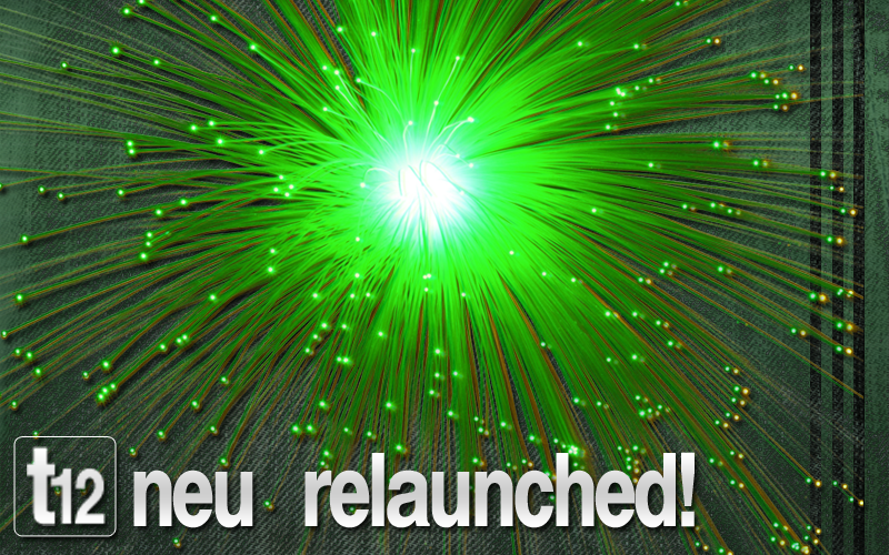 T12 relaunch