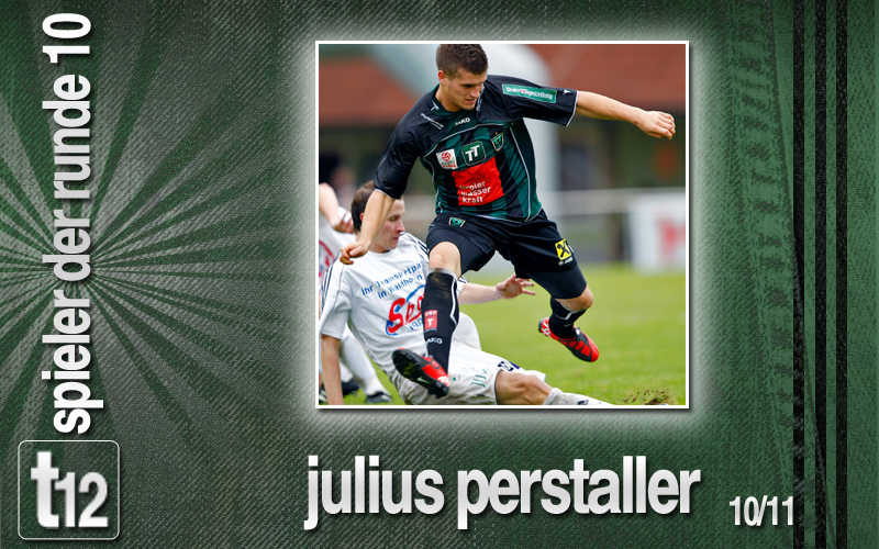 Spieler der 10. Runde: Julius Perstaller