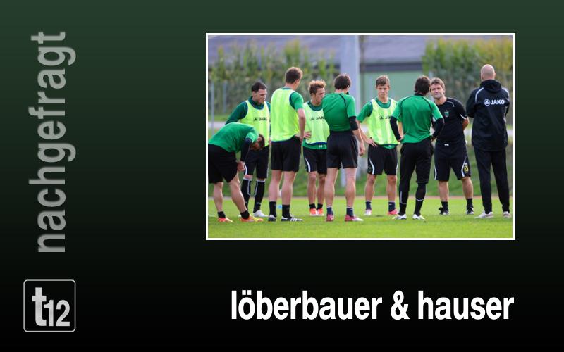 Nachgefragt: Werner Löberbauer & Alex Hauser