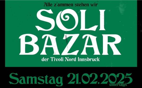 Alle z’ammen stehen wir – Solibazar der Tivoli Nord 